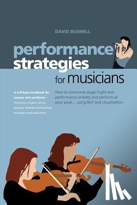 Buswell, David - Performance Strategies for Musicians
