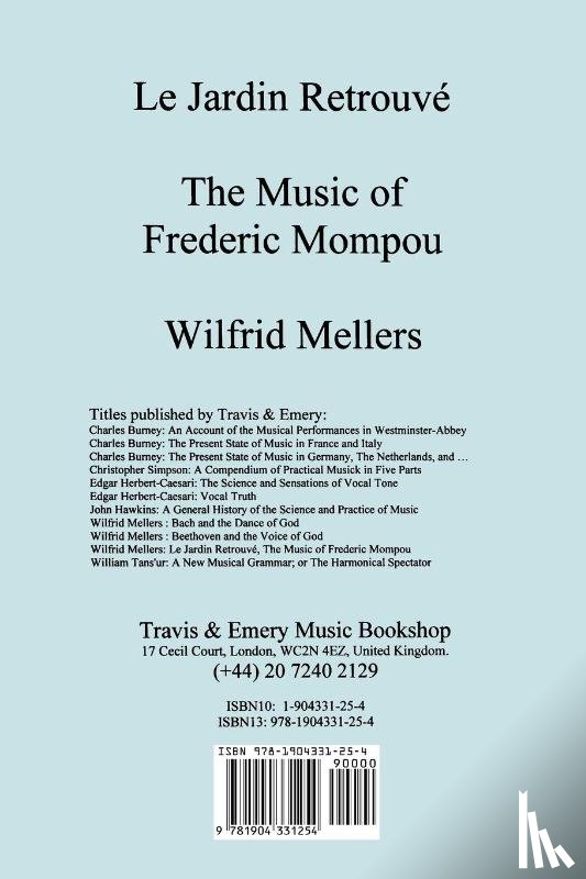 Mellers, Wilfrid - Le Jardin Retrouve, The Music of Frederick Mompou 1893-1987