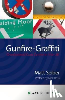 Seiber, Matt - Gunfire Graffiti