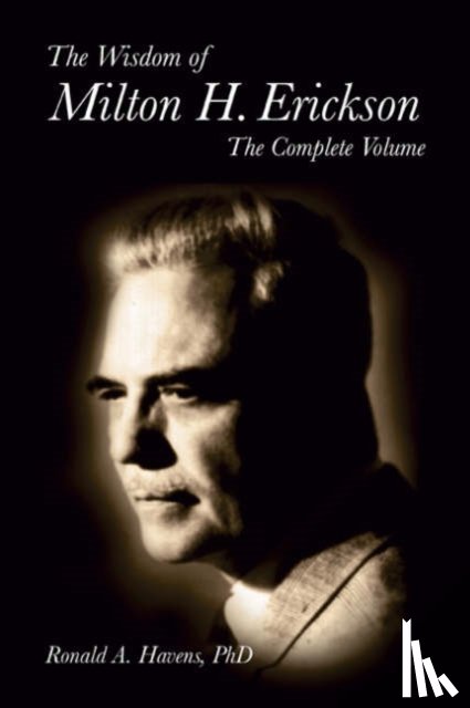 Havens, Ronald - The Wisdom of Milton H Erickson