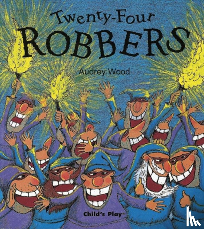 Wood, Audrey - Twenty-Four Robbers