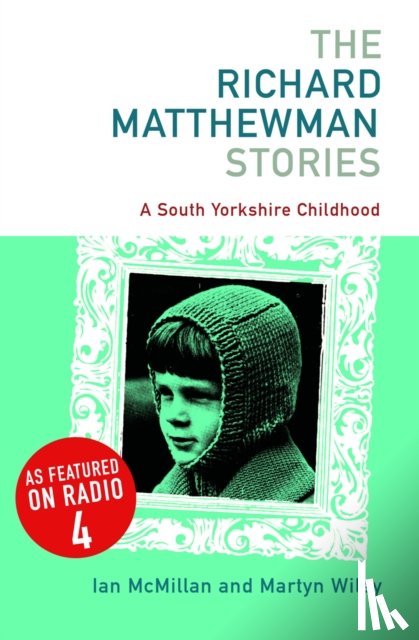 McMillan, Ian, Whiley, Martyn - The Richard Matthewman Stories
