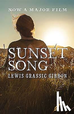 Grassic Gibbon, Lewis - Sunset Song