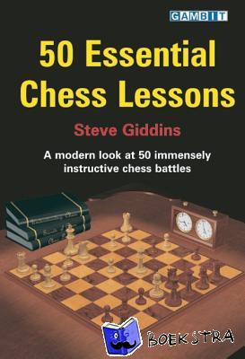 Stephen Giddins - 50 Essential Chess Lessons