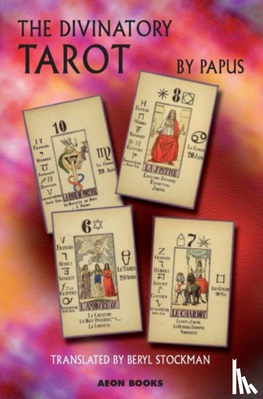 Papus - The Divinatory Tarot