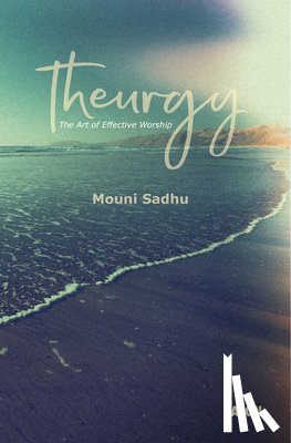 Sadhu, Mouni - Theurgy