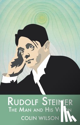Wilson, Colin (The Estate of Colin Wilson) - Rudolf Steiner