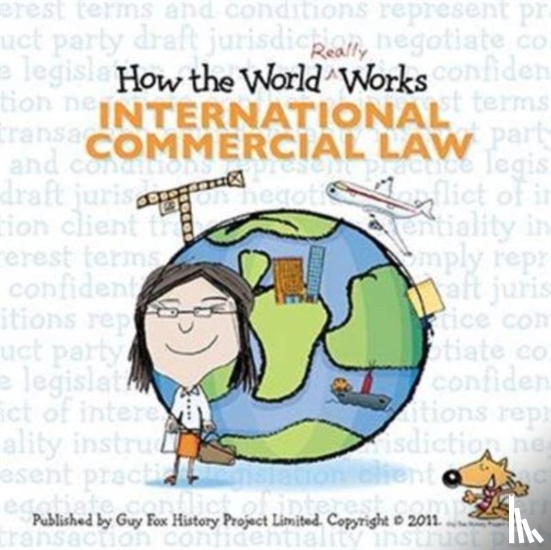 Fox, Guy, UBS Investment Bank - How the World Really Works: International Commercial Law