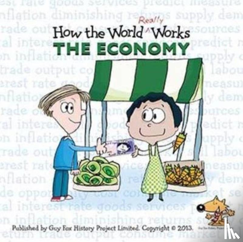 Fox, Guy, UBS Investment Bank - How the World Really Works: the Economy