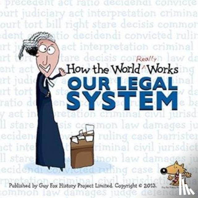 Fox, Guy, UBS Investment Bank - How the World Really Works: Our Legal System