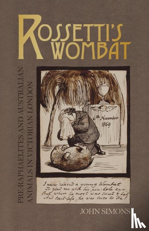 Simons, John - Rossetti's Wombat
