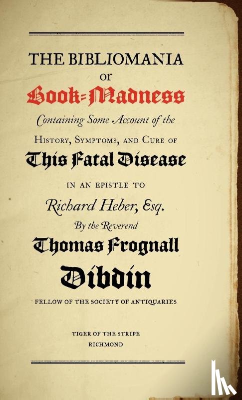Dibdin, Thomas Frognall, Danckwerts, Peter - Bibliomania or Book Madness
