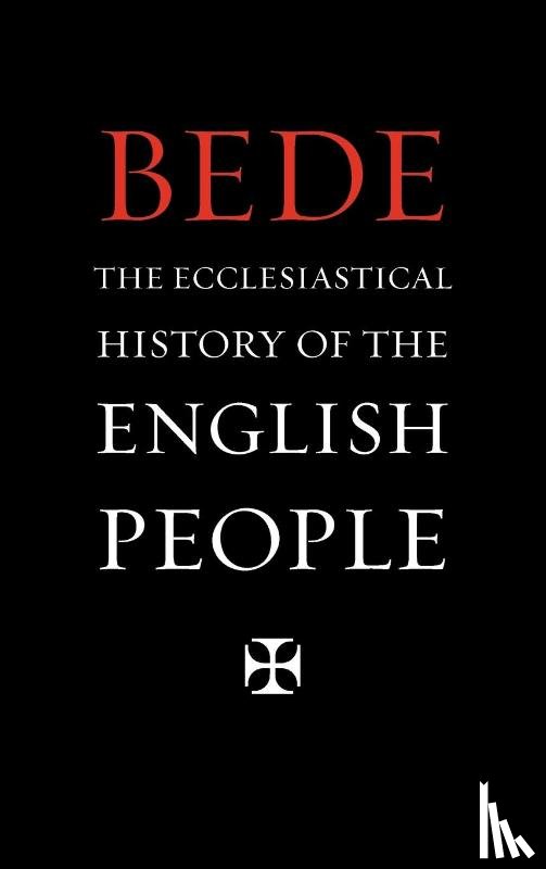Bede - The Ecclesiastical History of the English People