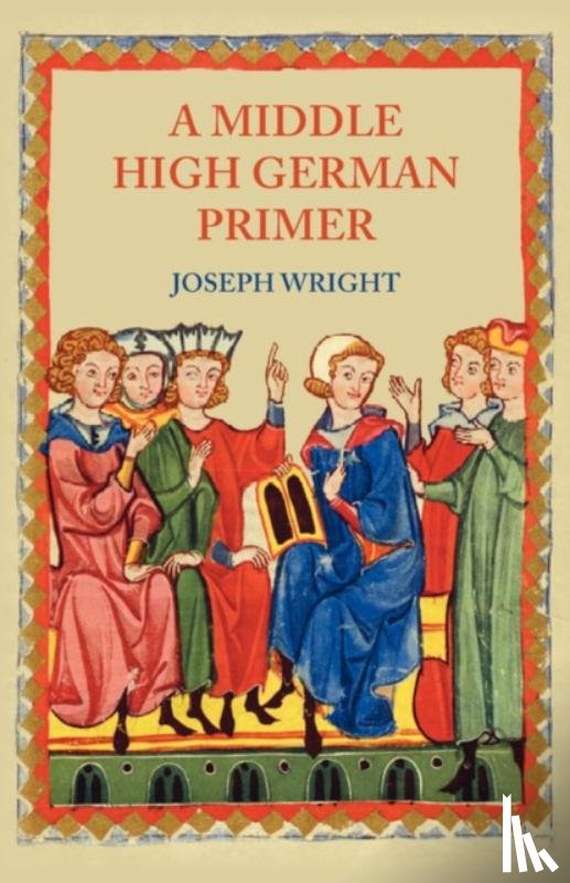 Wright, Joseph - A Middle High German Primer