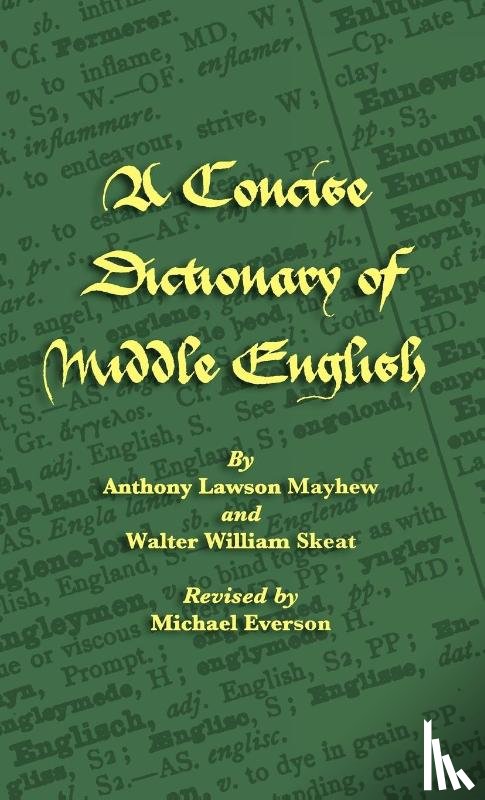 Mayhew, Anthony Lawson, Skeat, Walter William - A Concise Dictionary of Middle English