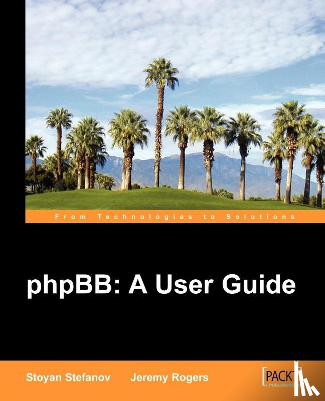 Rogers, Jeremy, Stefanov, Stoyan - phpBB: A User Guide