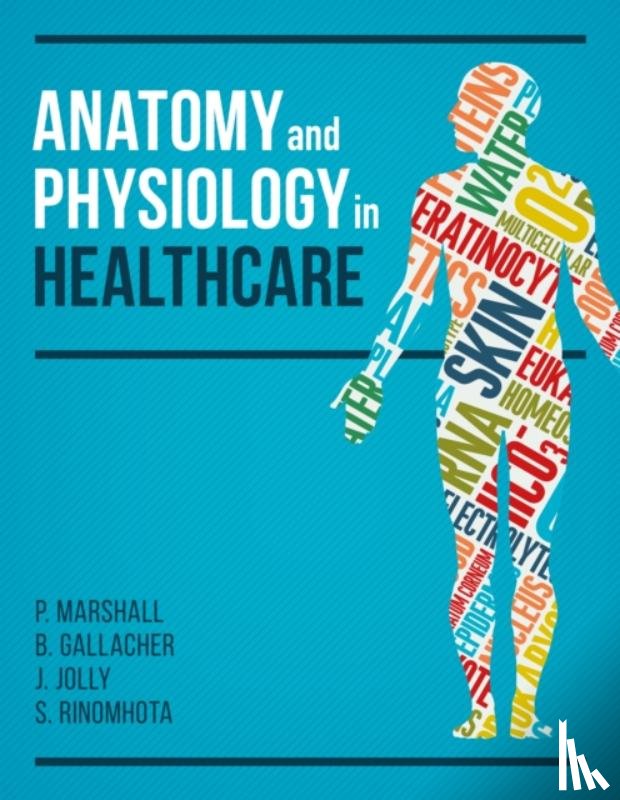 Marshall, Paul, Gallacher, Beverley, Jolly, Jim (Head of Ageing Cancer and Continuing Care, Rinomhota, Shupikai (Subject Lead Biological Sciences - Anatomy and Physiology in Healthcare