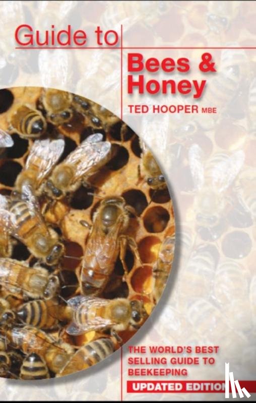 Hooper, Ted - Guide to Bees & Honey