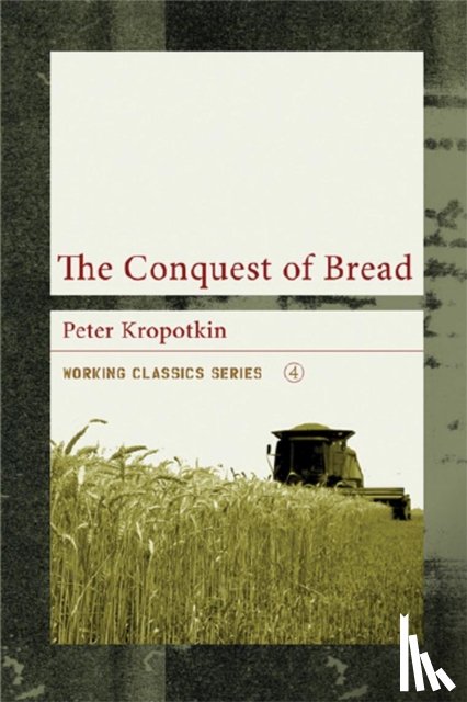 Kropotkin, Peter - The Conquest Of Bread