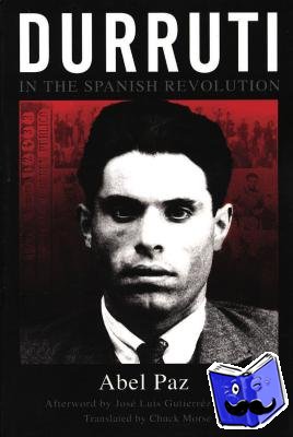 Paz, Abel - Durruti In The Spanish Revolution