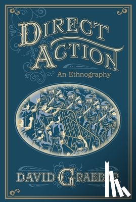 Graeber, David - Direct Action: An Ethnography