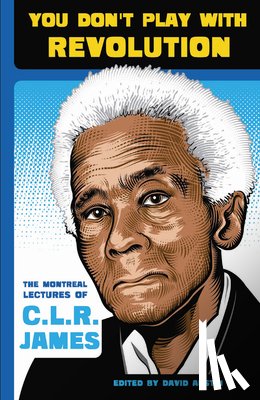 CLR James - YOU DONT PLAY W/REVOLUTION