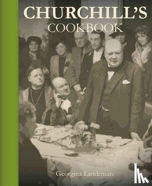 Landemare, Georgina - Churchill's Cookbook