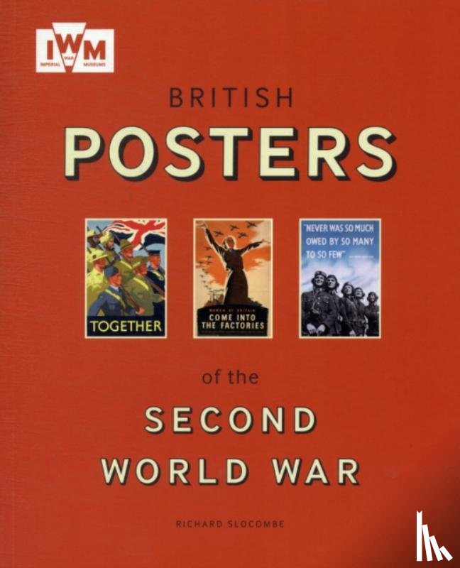 Slocombe Richard - British Posters of the Second World War