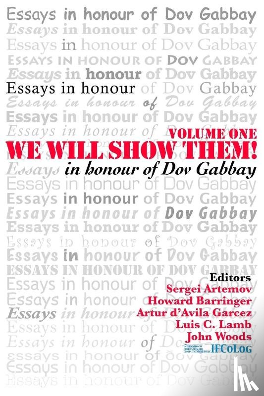  - We Will Show Them! Essays in Honour of Dov Gabbay. Volume 1