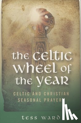 Ward, Tess - Celtic Wheel of the Year