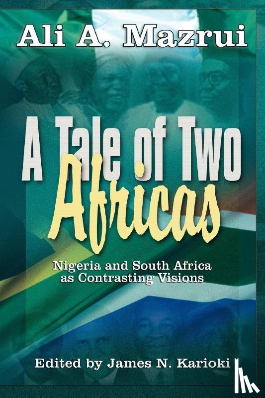Mazrui, Ali - A Tale of Two Africas