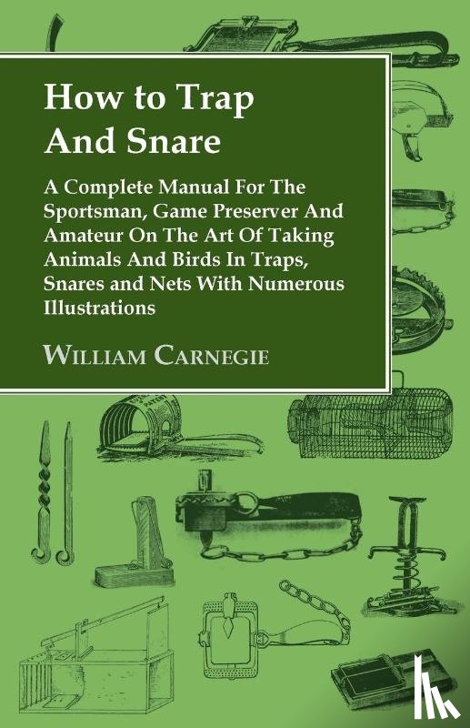 Carnegie, William - How to Trap And Snare