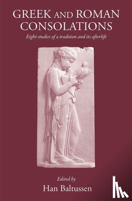  - Greek and Roman Consolations
