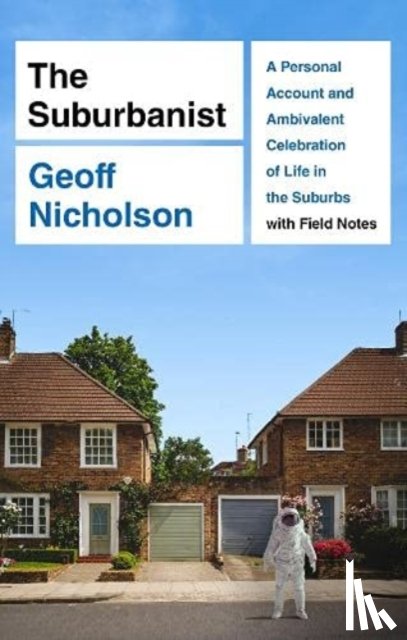 Nicholson, Geoff - The Suburbanist