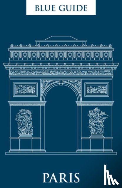 Gray-Durant, Delia - Blue Guide Paris