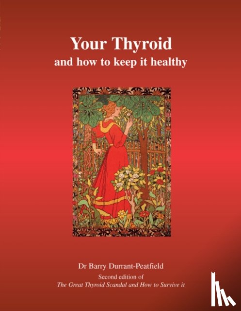 Durrant-Peatfield, Barry - Your Thyroid and How to Keep it Healthy