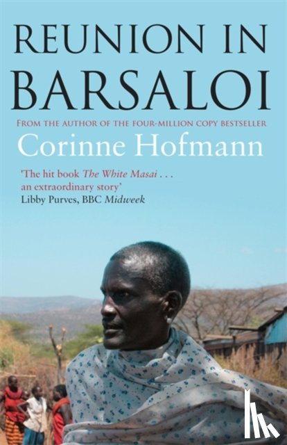 Hofmann, Corinne - Reunion in Barsaloi