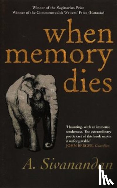 Sivanandan, A. - When Memory Dies