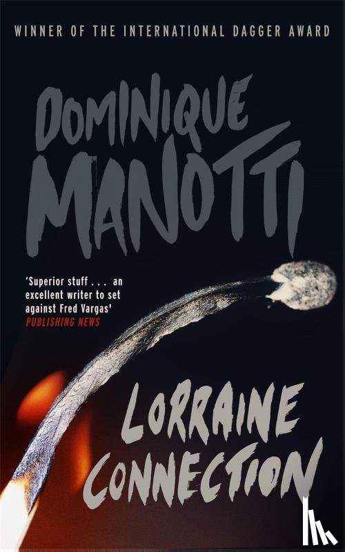 Manotti, Dominique - Lorraine Connection