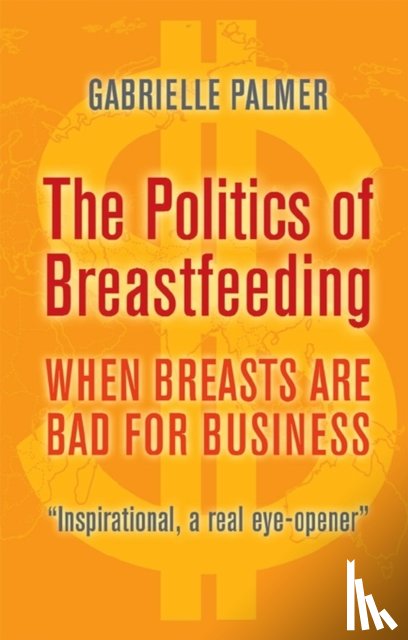 Palmer, Gabrielle - The Politics of Breastfeeding