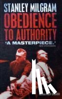 Milgram, Stanley - Obedience to Authority