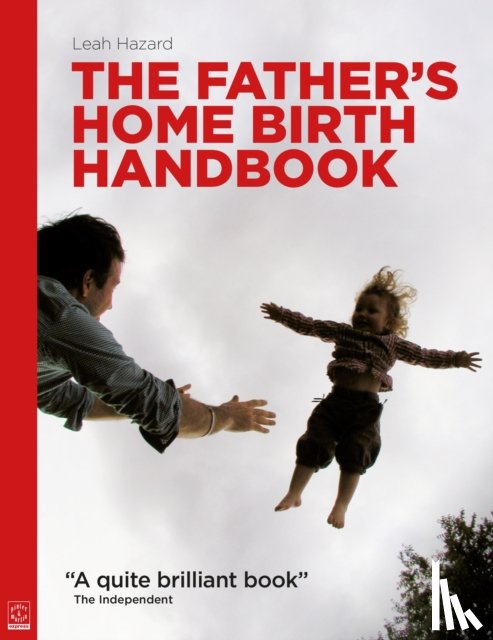 Hazard, Leah - The Father's Home Birth Handbook