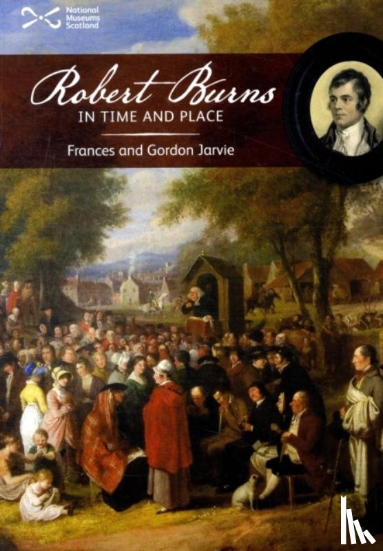 Jarvie, Frances, Jarvie, Gordon - Robert Burns in Time and Place