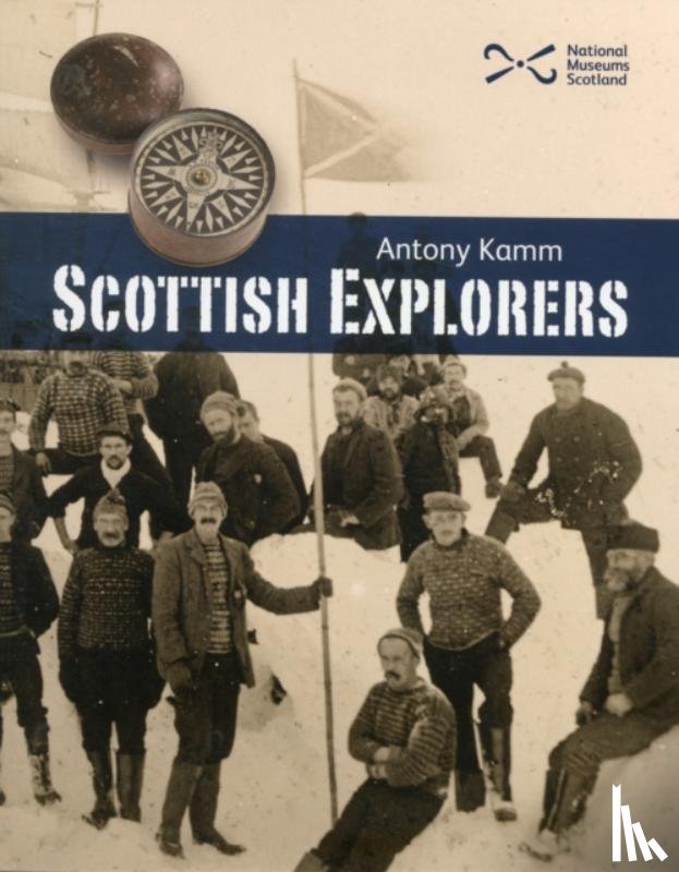 Kamm, Antony - Scottish Explorers