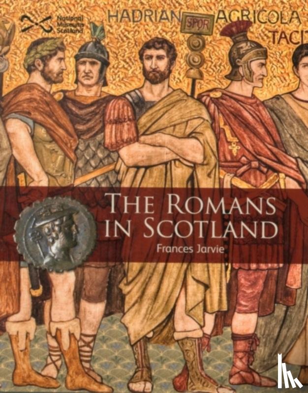 Jarvie, Frances - The Romans in Scotland