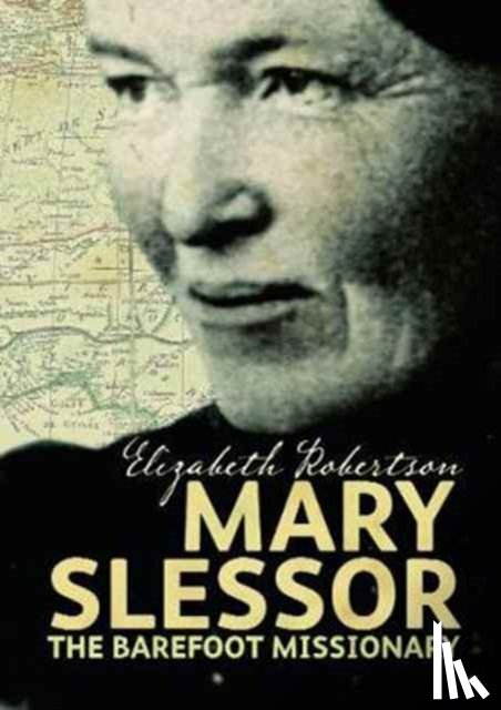 Elizabeth Robertson - Mary Slessor