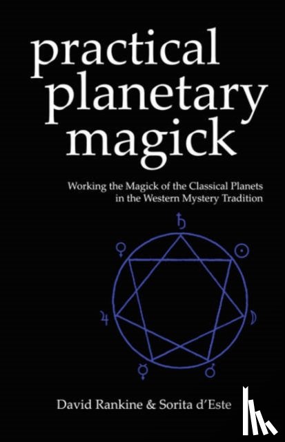 Rankine, David, D'Este, Sorita - Practical Planetary Magick