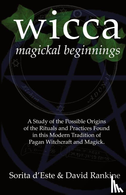 Rankine, David, D'Este, Sorita - WICCA Magickal Beginnings