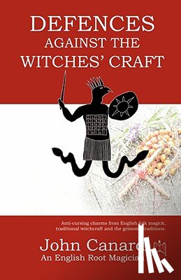 Canard, John - Defences Against the Witches' Craft