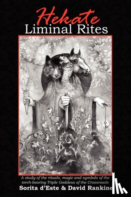 D'Este, Sorita, Rankine, David - Hekate Liminal Rites